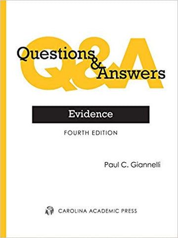 Questions & Answers: Evidence, Fourth Edition
