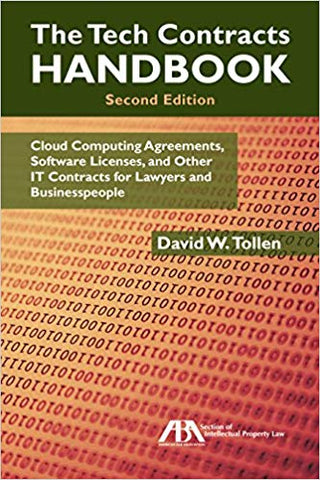 The Tech Contracts Handbook: Cloud Computing Agreements, Software Licenses, and Other IT Contracts for Lawyers and Businesspeople