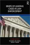 Briefs of Leading Cases in Law Enforcement