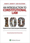 An Introduction to Constitutional Law: 100 Supreme Court Cases Everyone Should Know